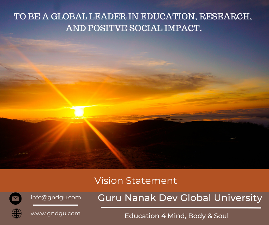 Embracing a Vision of Global Excellence: Guru Nanak Dev Global University Unveils Its Vision and Mission