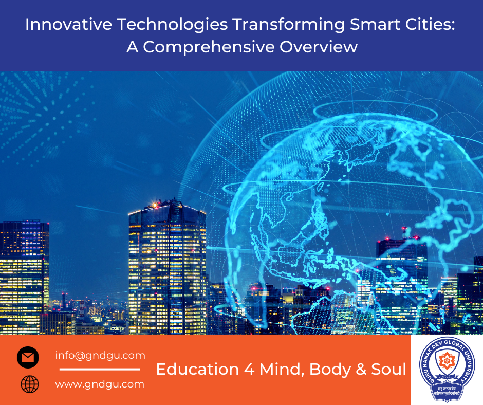 Innovative Technologies Transforming Smart Cities: A Comprehensive Overview