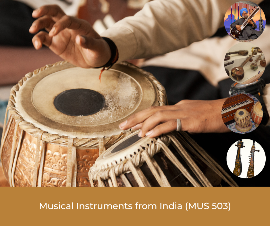 Musical Instruments from India (MUS 503)