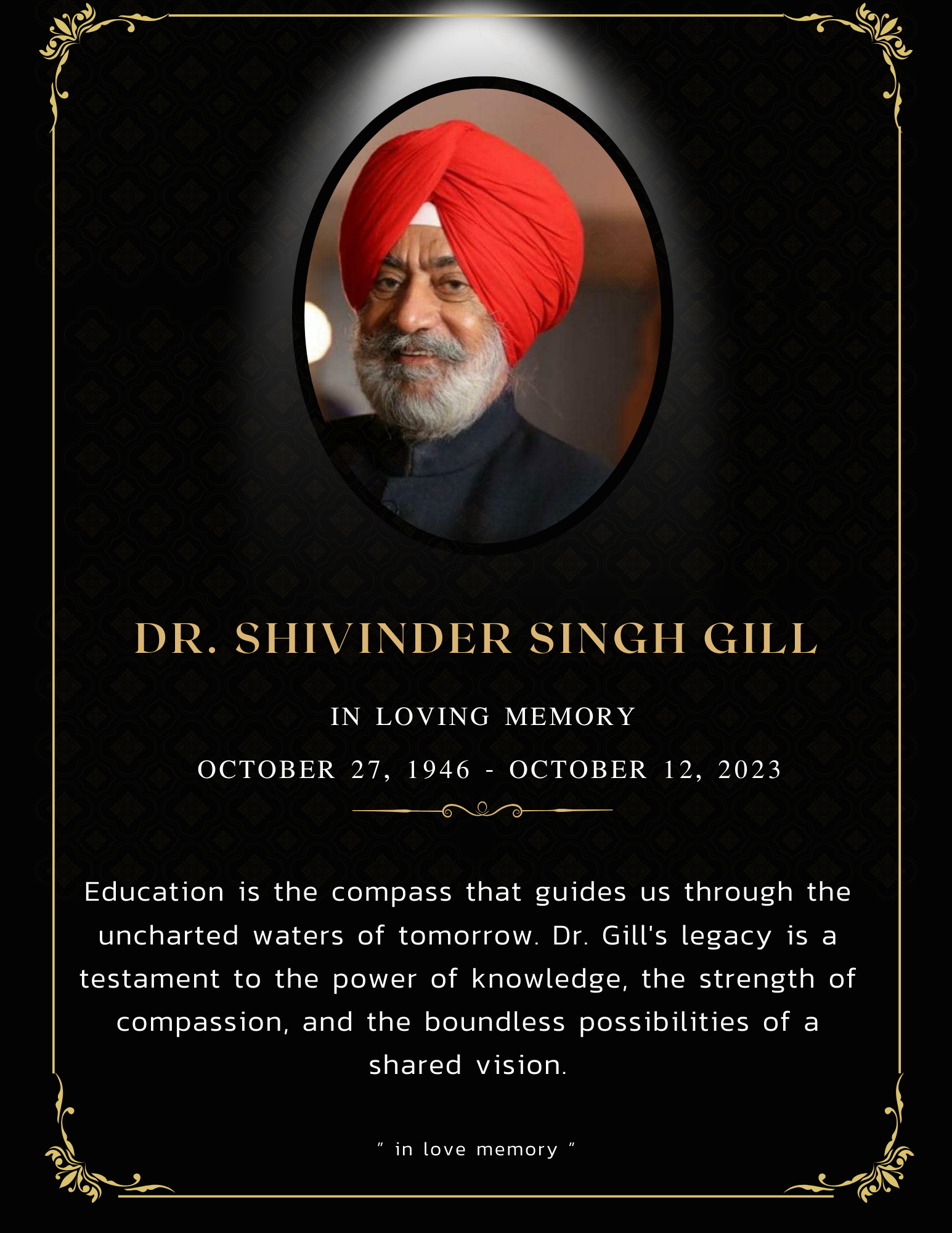 In Memoriam: Dr. Shivinder Singh Gill