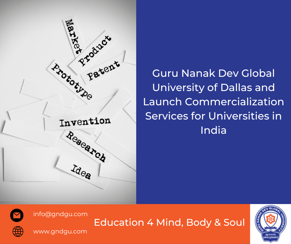 Guru Nanak Dev Global University of Dallas Launch Commercialization Services for Universities in India
